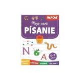 Moje první písanie 5-7 rokov (slovensky) - Slovenské knihy pro děti Moje první písanie 5-7 rokov (slovensky)
