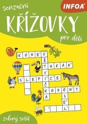Senzační křížovky pro děti - zelený sešit - Křížovky pro děti Senzační křížovky pro děti - zelený sešit