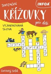 Senzační křížovky pro děti - červený sešit: Vyjmenovaná slova - Křížovky pro děti Senzační křížovky pro děti - červený sešit: Vyjmenovaná slova