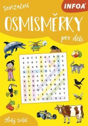 Senzační osmisměrky pro děti - žlutý sešit - Křížovky pro děti Senzační osmisměrky pro děti - žlutý sešit