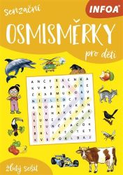 Senzační osmisměrky pro děti - žlutý sešit - Křížovky pro děti Senzační osmisměrky pro děti - žlutý sešit