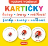 Výukové kartičky - Barvy, tvary, velikosti / Výučbové kartičky - Farby, tvary, veľkosti - Vzdělávací hry Výukové kartičky - Barvy, tvary, velikosti / Výučbové kartičky - Farby, tvary, veľkosti
