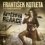 CD Řetězová reakce (Čte Markéta Burešová) - audiokniha - František Kotleta - Audioknihy - fantasy, sci-fi, horor Řetězová reakce - CDmp3 (Čte Markéta Burešová)