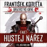 CD Fakt hustej nářez - Bratrstvo krve 2 (Čte Richard Fiala) - audiokniha - František Kotleta - Audioknihy - fantasy, sci-fi, horor Fakt hustej nářez - Bratrstvo krve 2 - CDmp3 (Čte Richard Fiala)