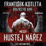 CD Mega hustej nářez - Bratrstvo krve 3 (Čte Richard Fiala) - audiokniha - František Kotleta - Audioknihy - fantasy, sci-fi, horor Mega hustej nářez - Bratrstvo krve 3 - CDmp3 (Čte Richard Fiala)