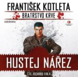 CD Hustej nářez - Bratrstvo krve 1 (Čte Richard Fiala) - audiokniha - František Kotleta - Audioknihy - fantasy, sci-fi, horor Hustej nářez - Bratrstvo krve 1 - CDmp3 (Čte Richard Fiala)