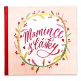 Kniha "Mamince z lásky" Kniha "Mamince z lásky"