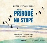 Přírodě na stopě - Jak pozorovat, chápat a využívat přírodní jevy nejen na zahradě - CDmp3 (Čte Aleš Procházka)