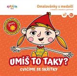 Umíš to taky? - Cvičíme se skřítky - Lucie Škodová - Omalovánky pro děti Umíš to taky? - Cvičíme se skřítky