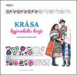 Krása kyjovského kroje Krása kyjovského kroje