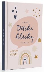 Dětské hlášky - Duha / Co řekly naše děti Dětské hlášky - Duha / Co řekly naše děti