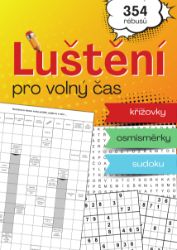Luštění pro volný čas - Křížovky, osmisměrky, sudoku Luštění pro volný čas - Křížovky, osmisměrky, sudoku