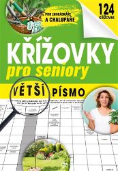 Křížovky pro seniory - Pro zahrádkáře a chalupáře Křížovky pro seniory - Pro zahrádkáře a chalupáře
