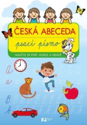 Česká abeceda - Psací písmo - Populárně naučná literatura pro děti Česká abeceda - Psací písmo
