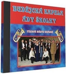 Budějcká kapela - Ády Školky - 1 CD - České lidovky a dechovky na CD Budějcká kapela - Ády Školky - 1 CD