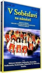Veselka - V Soběslavi na náměstí - DVD - Hudební Veselka - V Soběslavi na náměstí - DVD