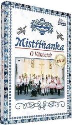 Mistříňanka - O vánocich - DVD - Hudební Mistříňanka - O vánocich - DVD