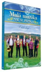 Malá muzika Nauše Pepíka - V dálce hrají - DVD Malá muzika Nauše Pepíka - V dálce hrají - DVD