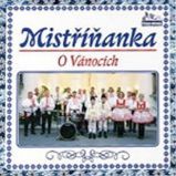 Vánoční dechovky - Vánoce s Mistříňankou - 1 CD - České dechovky na vinylu Vánoční dechovky - Vánoce s Mistříňankou - 1 CD