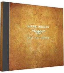 River Jordan - Call of Summer - 1 CD - Český Pop Rock na CD River Jordan - Call of Summer - 1 CD