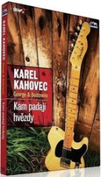 Karel Kahovec - Kam padají hvězdy - DVD Karel Kahovec - Kam padají hvězdy - DVD