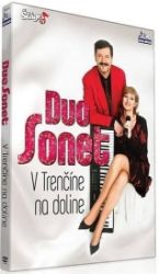 Duo Sonet - V Trenčíně na dolině - DVD - Hudební Duo Sonet - V Trenčíně na dolině - DVD