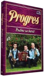 Progres - Podme sa bavit - DVD - Hudební Progres - Podme sa bavit - DVD