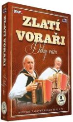 Zlatí Voraři - Díky Vám - 3 DVD - Hudební Zlatí Voraři - Díky Vám - 3 DVD