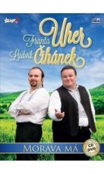 Franta Uher + Ludvík Čihánek - Morava má - CD+DVD - České dechovky na vinylu Franta Uher + Ludvík Čihánek - Morava má - CD+DVD