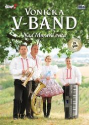 Vonička V - Band - Nad Moravú svítá - CD + DVD Vonička V - Band - Nad Moravú svítá - CD + DVD
