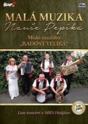 Malá muziky Nauše Pepíka - Malá muzika, radost veliká - 2 CD + 2 DVD - České dechovky na vinylu Malá muziky Nauše Pepíka - Malá muzika, radost veliká - 2 CD + 2 DVD