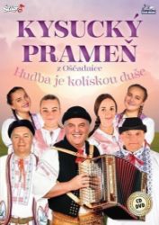 Kysucký prameň - Hudba je kolískou srdce - CD + DVD - České dechovky na vinylu Kysucký prameň - Hudba je kolískou srdce - CD + DVD