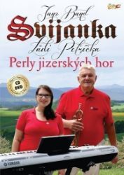 Svijanka - Perly Jizerských hor - CD + DVD - České dechovky na vinylu Svijanka - Perly Jizerských hor - CD + DVD