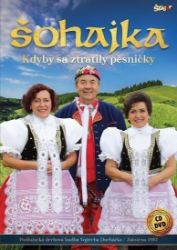 Šohajka - Kdyby sa ztratily pesničky - CD + DVD - České dechovky na vinylu Šohajka - Kdyby sa ztratily pesničky - CD + DVD