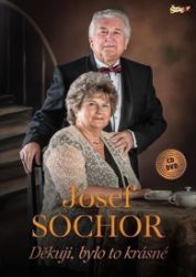 Sochor J. - Děkuji, bylo to krásné - CD + DVD Sochor J. - Děkuji, bylo to krásné - CD + DVD