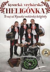 Kysucká Vrchárská Heligonka To Nej - CD + DVD - Hudební Kysucká Vrchárská Heligonka To Nej - CD + DVD
