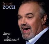 CD Zoch Josef - Život je nádherný - České Oldies na CD Zoch Josef - Život je nádherný - CD