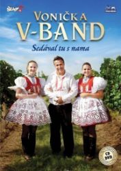 Vonička V-Band - Sedával tu s náma - CD + DVD - Hudební Vonička V-Band - Sedával tu s náma - CD + DVD
