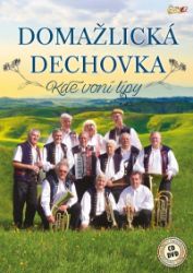 Domažlická Dechovka - Kde voní lípy - CD + DVD - Hudební Domažlická Dechovka - Kde voní lípy - CD + DVD
