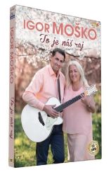 Moško Igor - To je náš raj - CD + DVD - Hudební Moško Igor - To je náš raj - CD + DVD