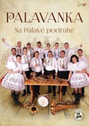 Na pálavě podruhé - CD + DVD - Palavanka - České dechovky na vinylu Na pálavě podruhé - CD + DVD