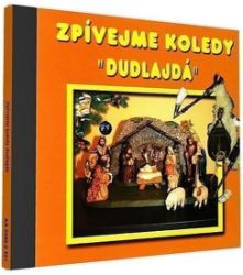 Zpívejme koledy - Dudlajda - 1 CD - Světová klasická hudba na CD Zpívejme koledy - Dudlajda - 1 CD
