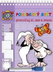 Pohádkový svět Z.Smetana - Stíratelné listy A5 s popisovačem - Procvičuj si, zas a znovu Pohádkový svět Z.Smetana - Stíratelné listy A5 s popisovačem - Procvičuj si, zas a znovu