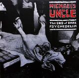 LP Michael's Uncle - The End of Dark Psychedelia, Live 1987 LP Michael's Uncle - The End of Dark Psychedelia, Live 1987