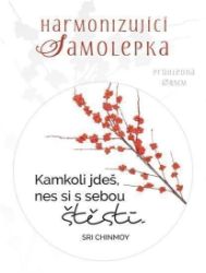 Harmonizující samolepka průhledná "Kamkoli jdeš, nes si s sebou štěstí" průměr 8,5 cm - Sri Chinmoy - Dárkové předměty Harmonizující samolepka průhledná "Kamkoli jdeš, nes si s sebou štěstí" průměr 8,5 cm