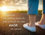 Magnet na lednici - Existuje jen jediný způsob, jak dorazit do cíle: začít. - Sri Chinmoy - Magnety Magnet na lednici - Existuje jen jediný způsob, jak dorazit do cíle: začít.