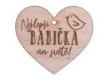 Dřevěné srdíčko "Nejlepší babička na světě!" Dřevěné srdíčko "Nejlepší babička na světě!"