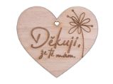 Dřevěné srdíčko "Děkuji, že tě mám"