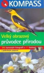 Velký obrazový průvodce přírodou Velký obrazový průvodce přírodou