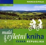 Malá cyklovýletní kniha ČR Malá cyklovýletní kniha ČR